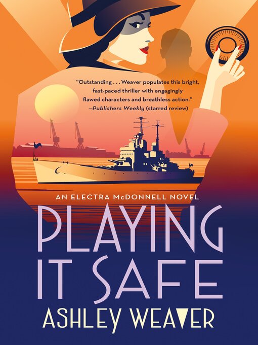 Title details for Playing It Safe by Ashley Weaver - Available